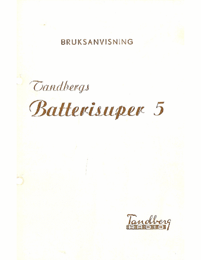 Tandberg Batterisuper 5 bruksanvisning Bruksanvisning for Tandberg Batterisuper 5.